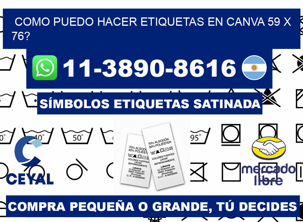 como puedo hacer etiquetas en canva 59 x 76?