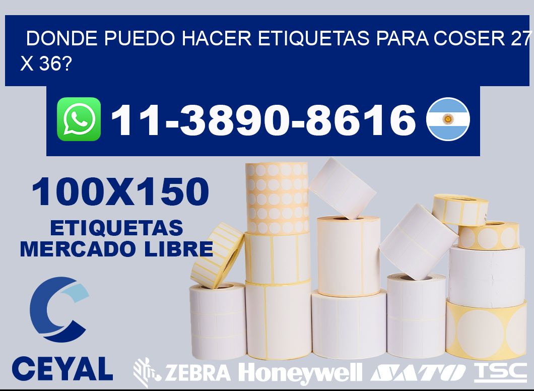 donde puedo hacer etiquetas para coser 27 x 36?