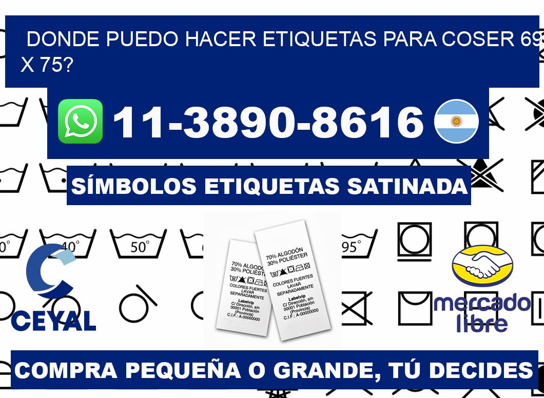 donde puedo hacer etiquetas para coser 69 x 75?