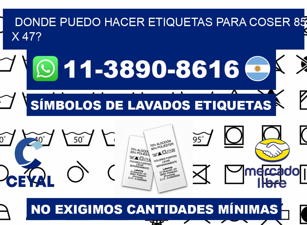 donde puedo hacer etiquetas para coser 85 x 47?