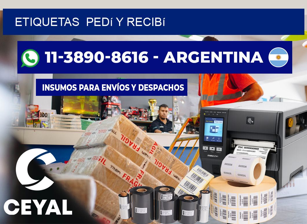 ETIQUETAS  Pedí y recibí