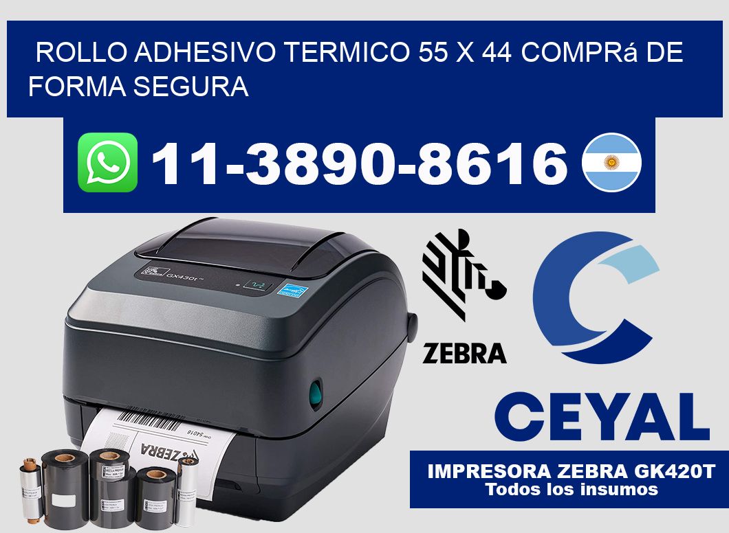 ROLLO ADHESIVO TERMICO 55 x 44 Comprá de forma segura