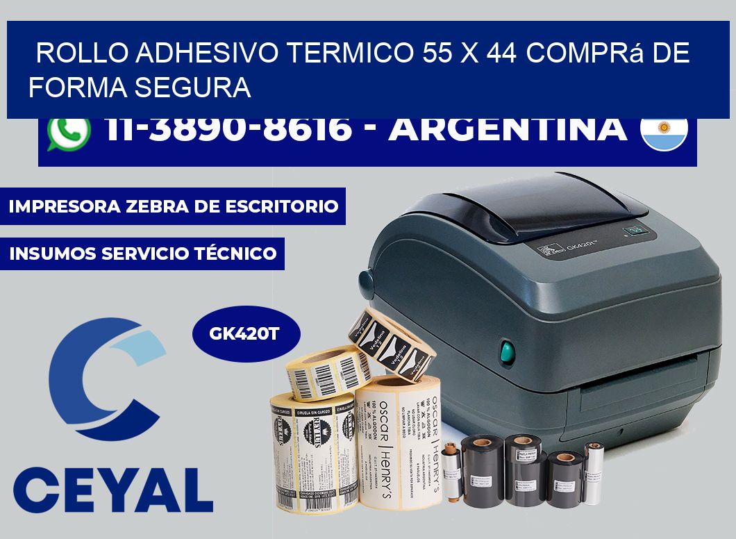 ROLLO ADHESIVO TERMICO 55 x 44 Comprá de forma segura