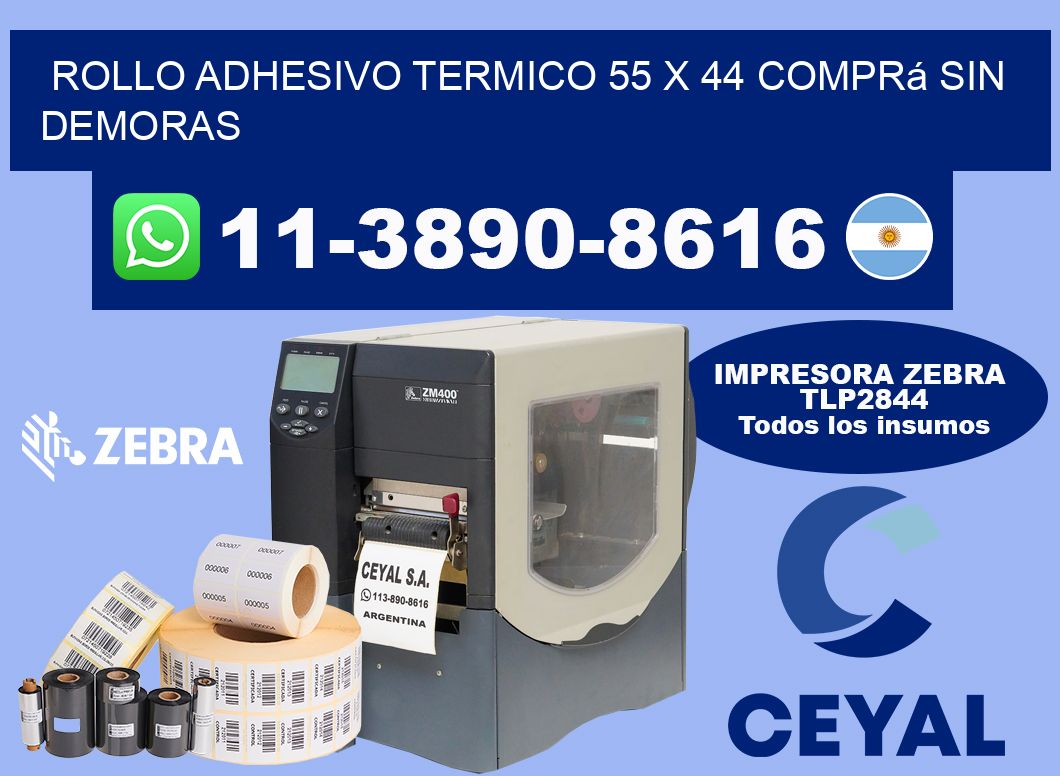 ROLLO ADHESIVO TERMICO 55 x 44 Comprá sin demoras