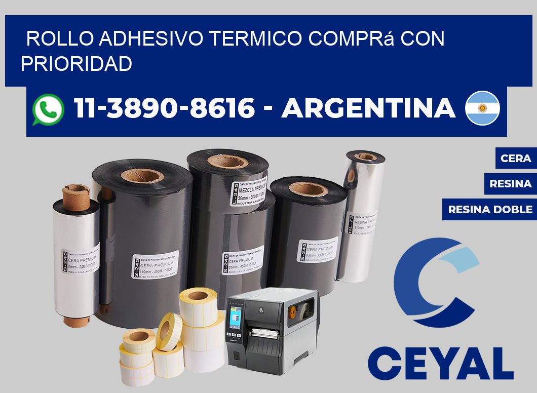 ROLLO ADHESIVO TERMICO Comprá con prioridad