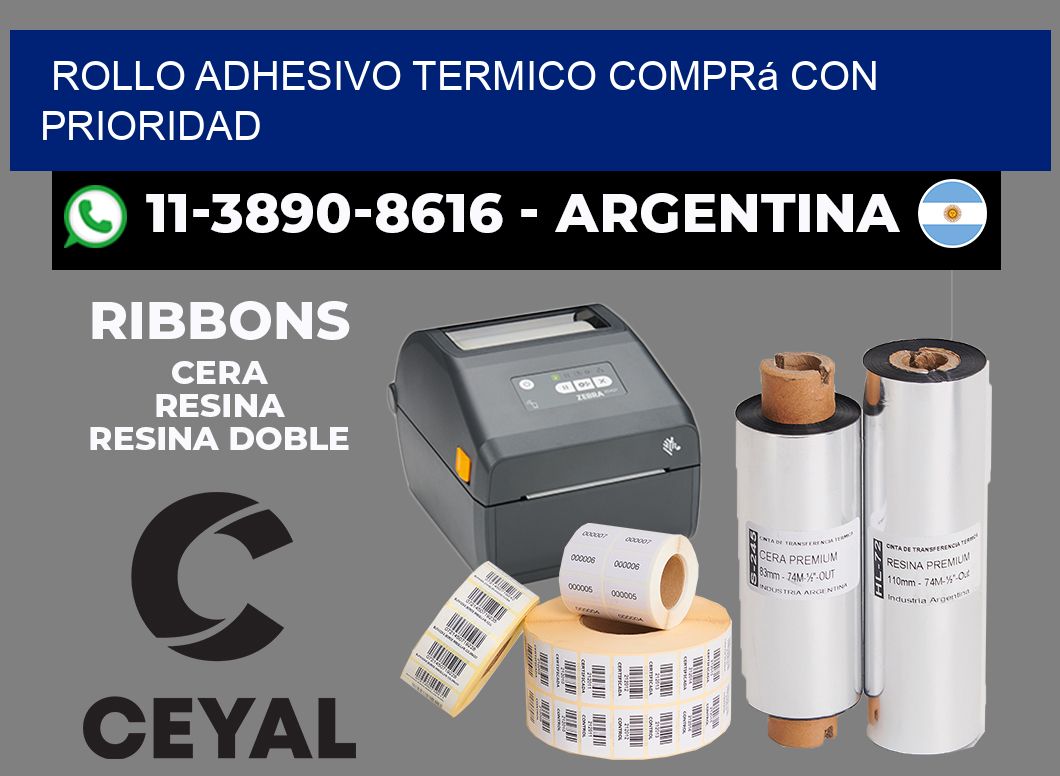 ROLLO ADHESIVO TERMICO Comprá con prioridad