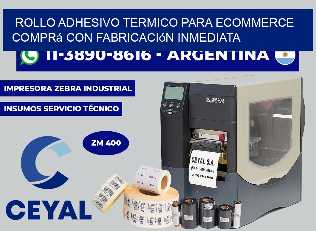 ROLLO ADHESIVO TERMICO PARA ECOMMERCE Comprá con fabricación inmediata
