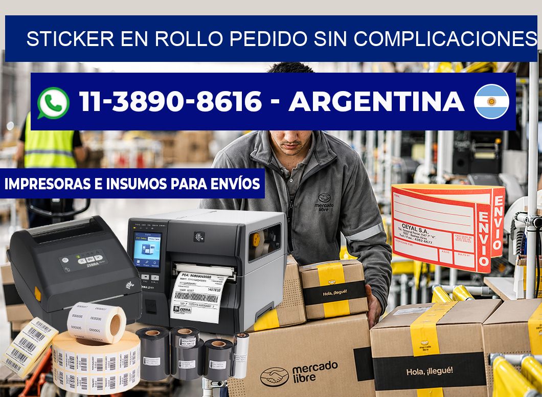 STICKER EN ROLLO Pedido sin complicaciones