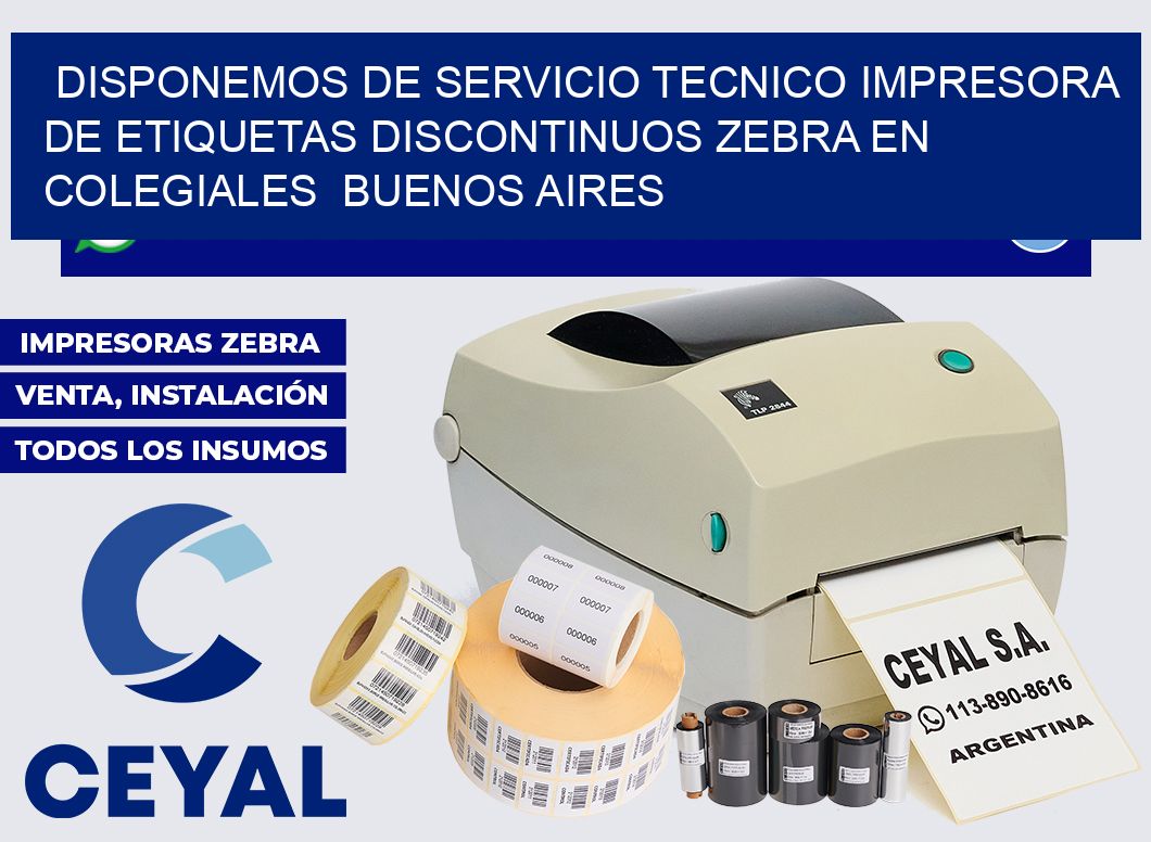 disponemos de servicio tecnico Impresora de etiquetas discontinuos zebra en Colegiales  Buenos Aires