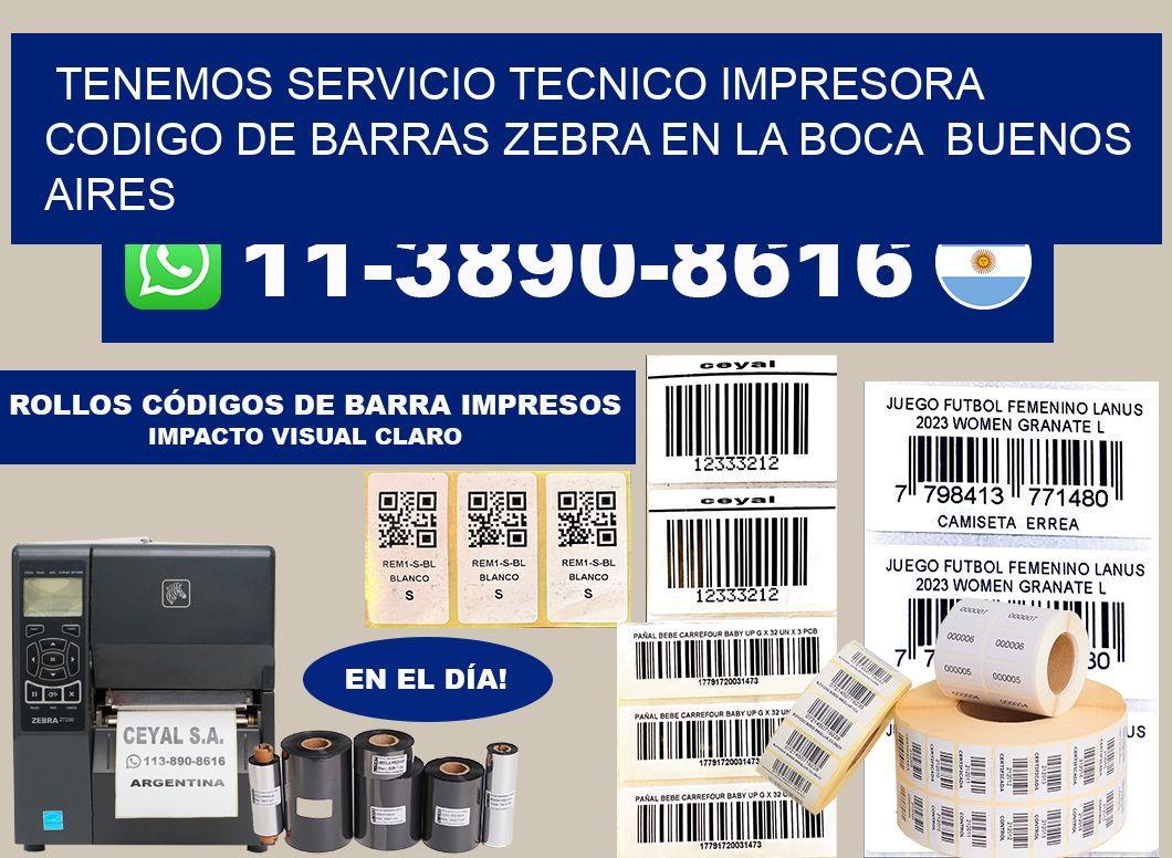 tenemos servicio tecnico impresora codigo de barras Zebra en La Boca Buenos Aires
