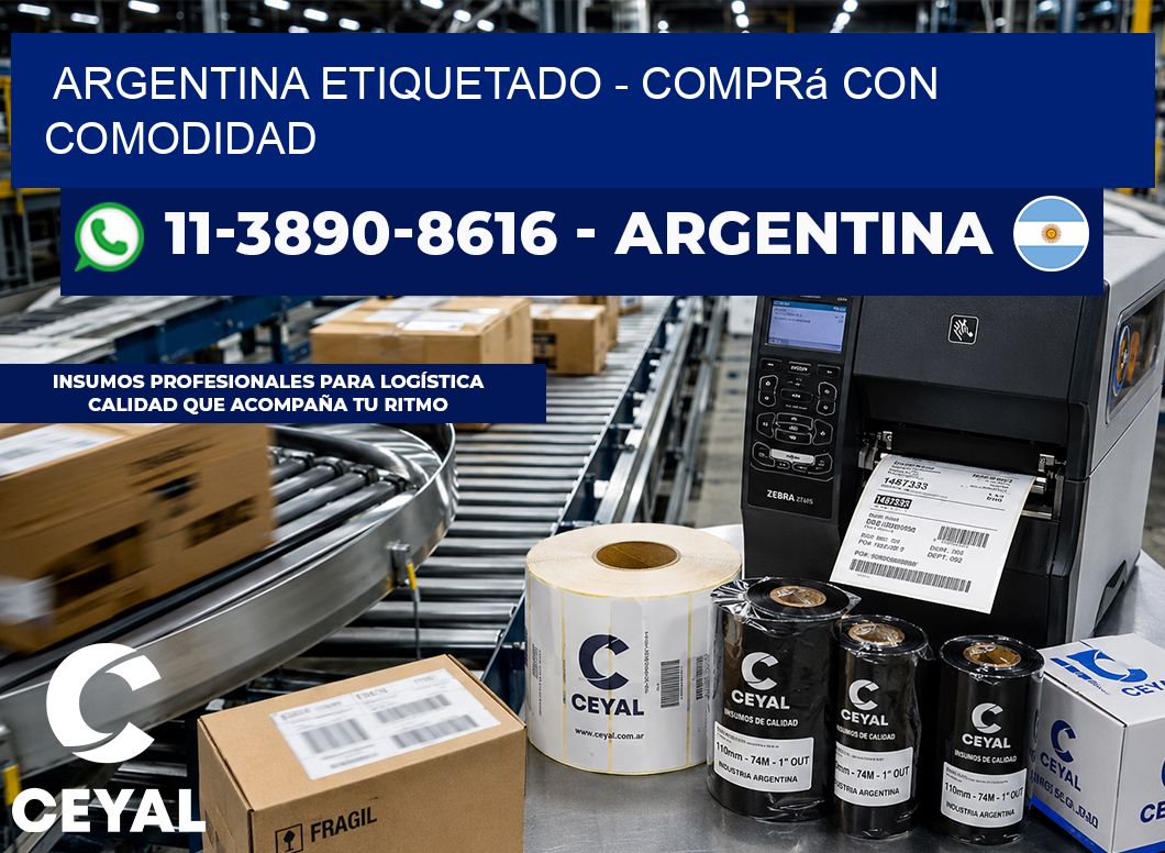 ARGENTINA ETIQUETADO - Comprá con comodidad