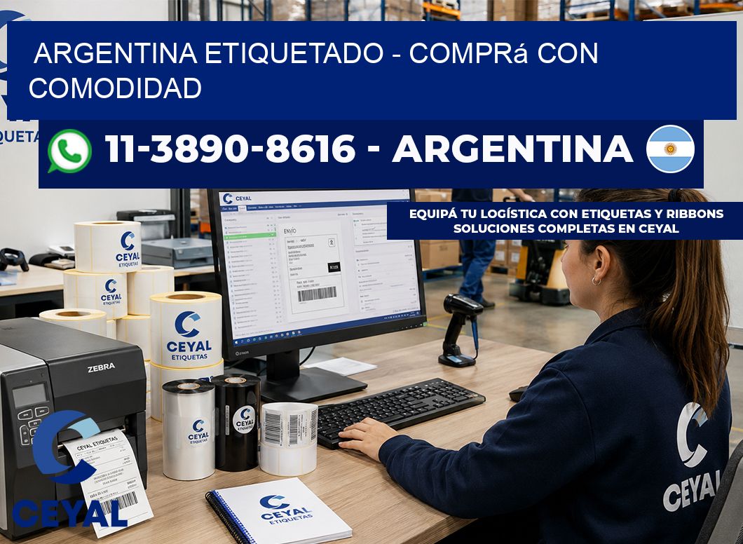 ARGENTINA ETIQUETADO - Comprá con comodidad