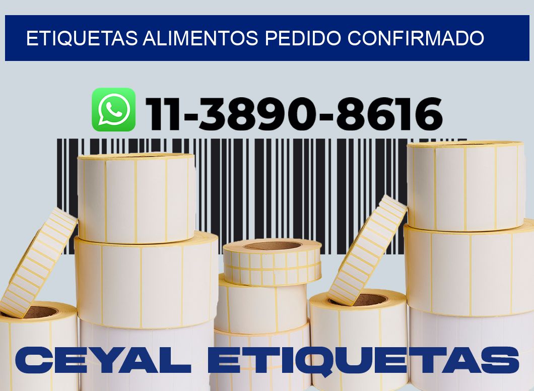 ETIQUETAS ALIMENTOS Pedido confirmado