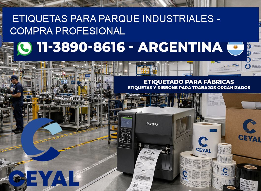 ETIQUETAS PARA PARQUE INDUSTRIALES - Compra profesional