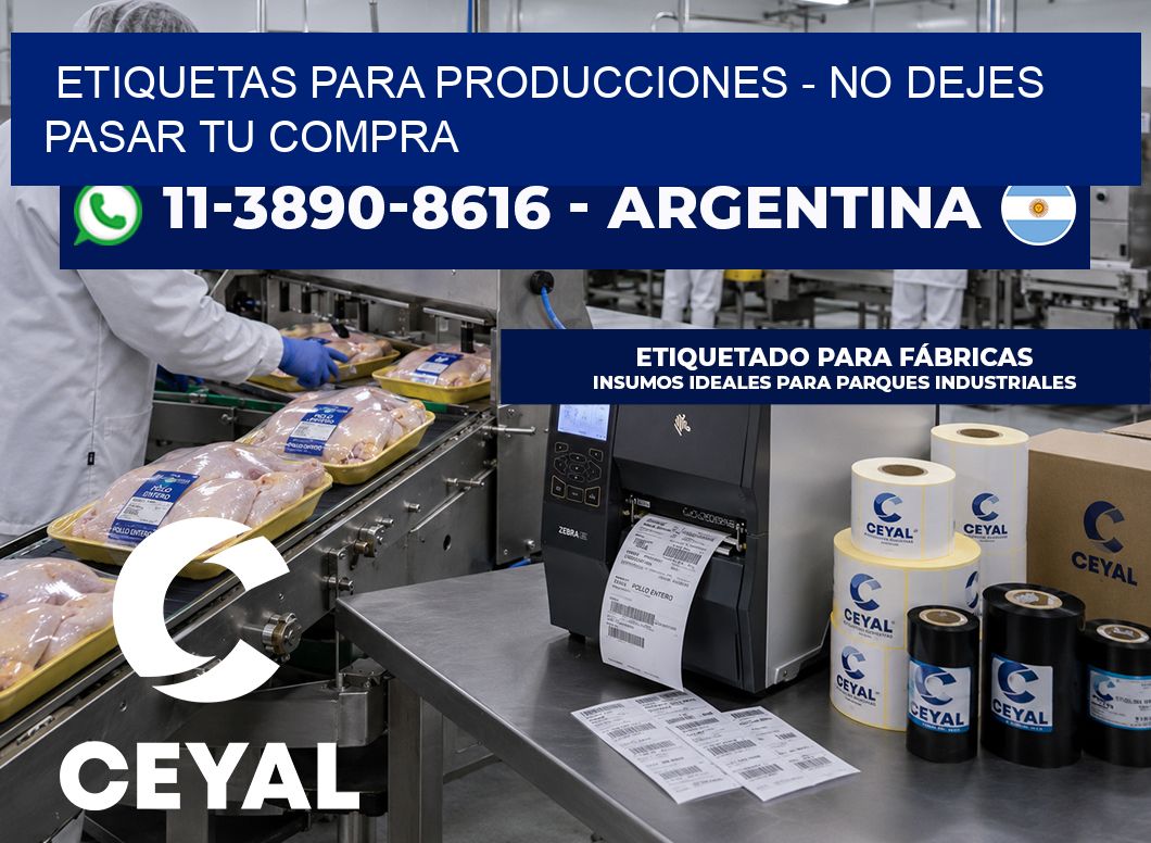 ETIQUETAS PARA PRODUCCIONES - No dejes pasar tu compra