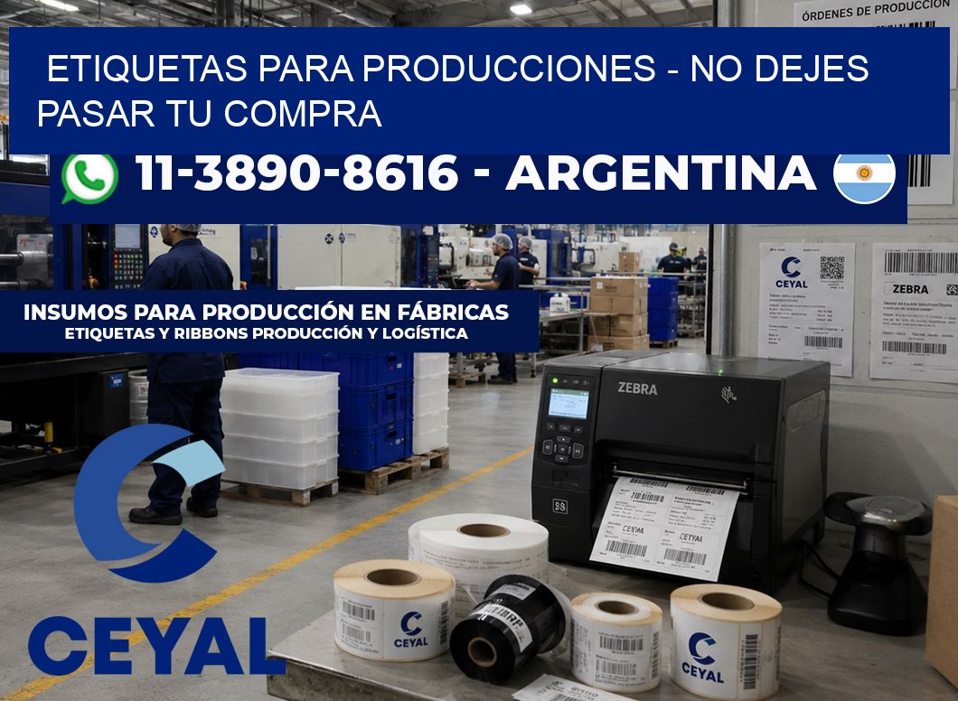 ETIQUETAS PARA PRODUCCIONES – No dejes pasar tu compra