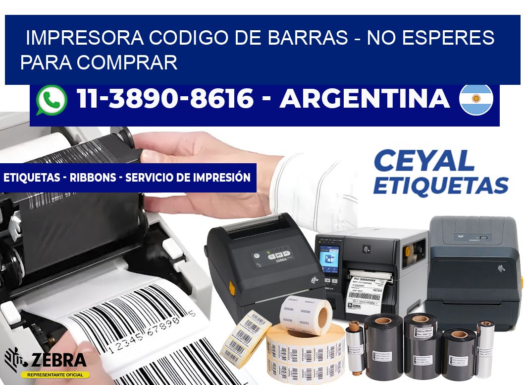 IMPRESORA CODIGO DE BARRAS - No esperes para comprar