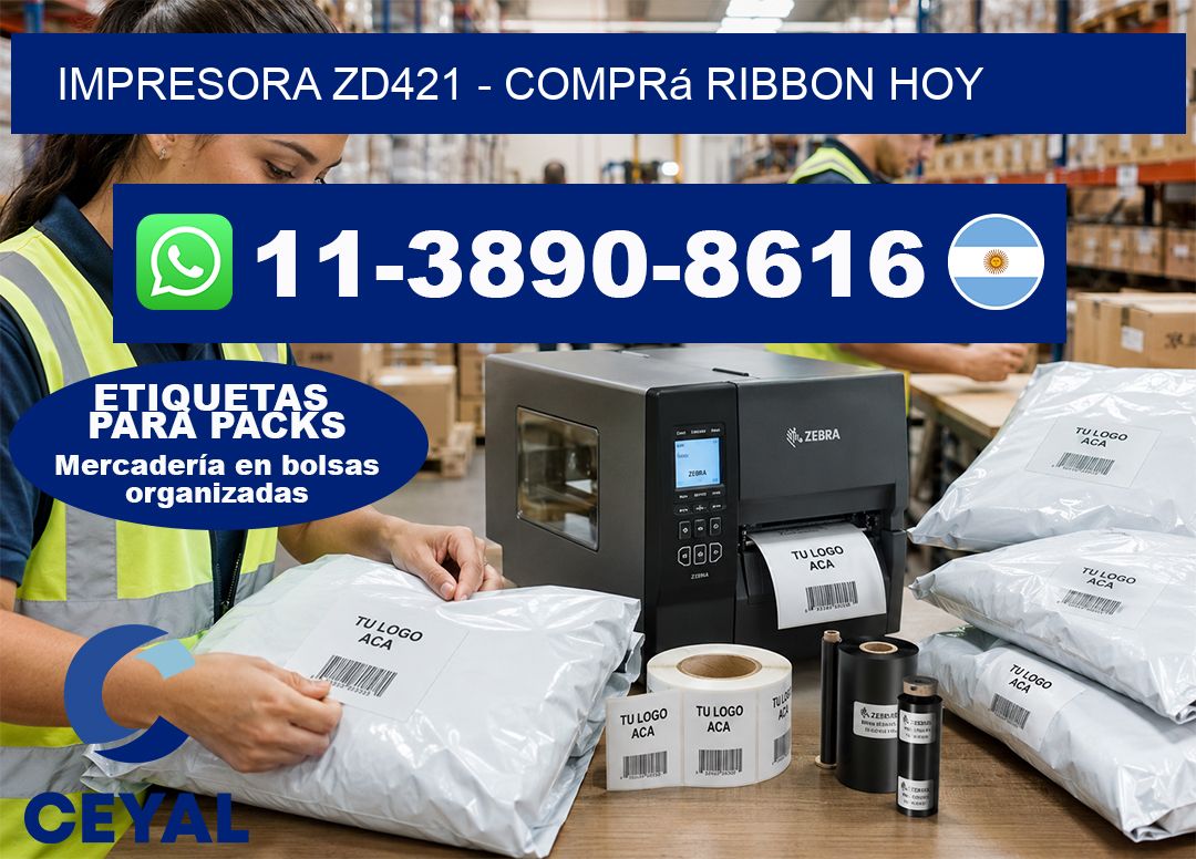 IMPRESORA ZD421 - Comprá ribbon hoy