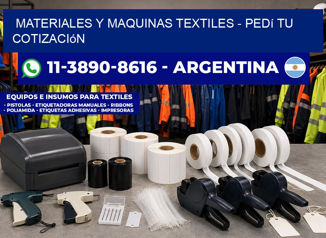 MATERIALES Y MAQUINAS TEXTILES - Pedí tu cotización