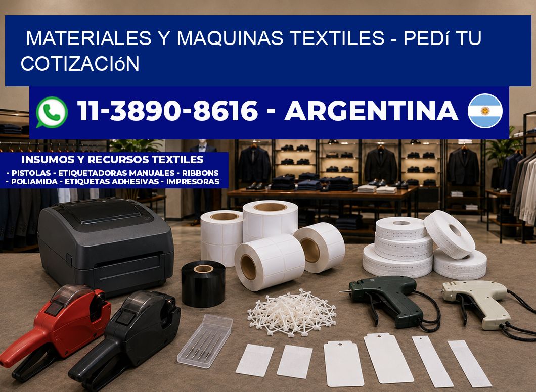 MATERIALES Y MAQUINAS TEXTILES - Pedí tu cotización