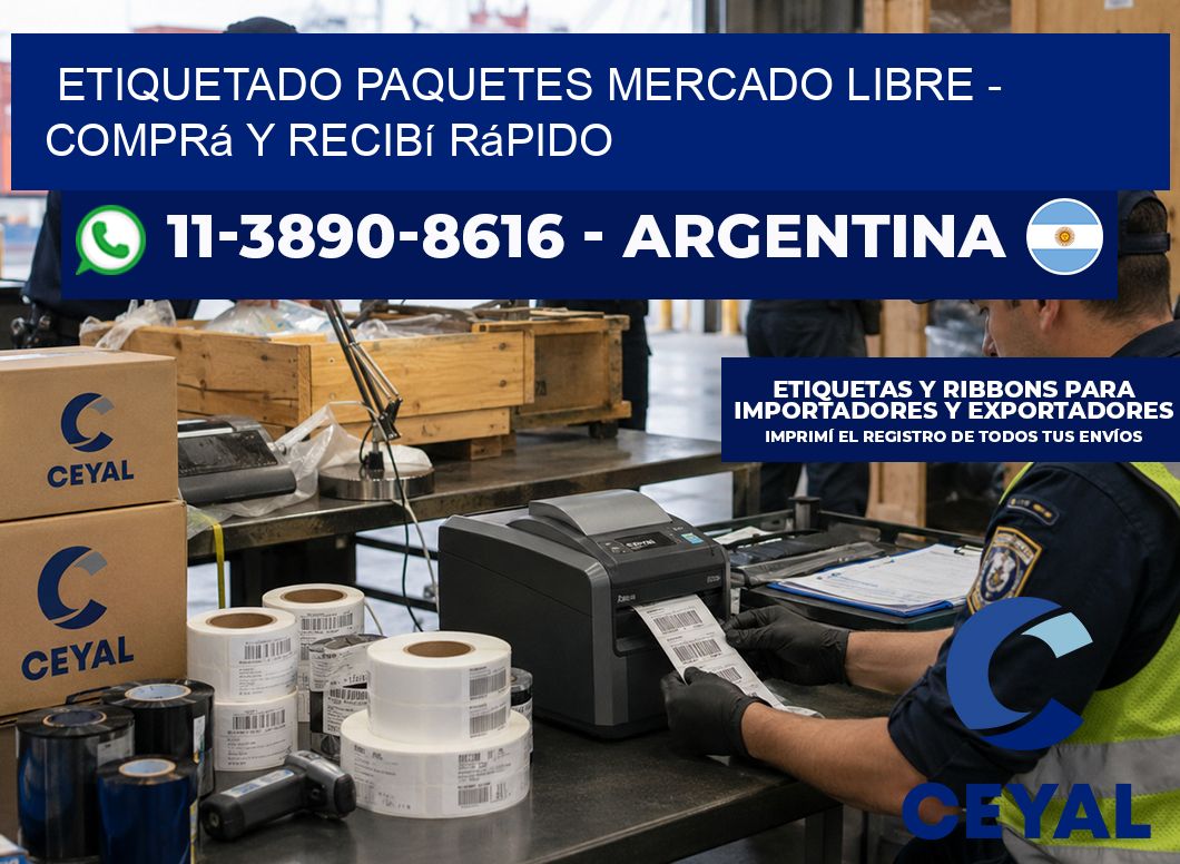 etiquetado paquetes mercado libre – Comprá y recibí rápido