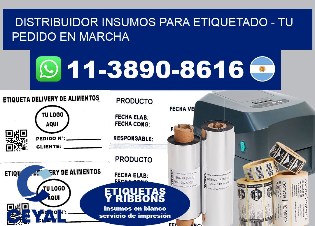 DISTRIBUIDOR INSUMOS PARA ETIQUETADO - Tu pedido en marcha