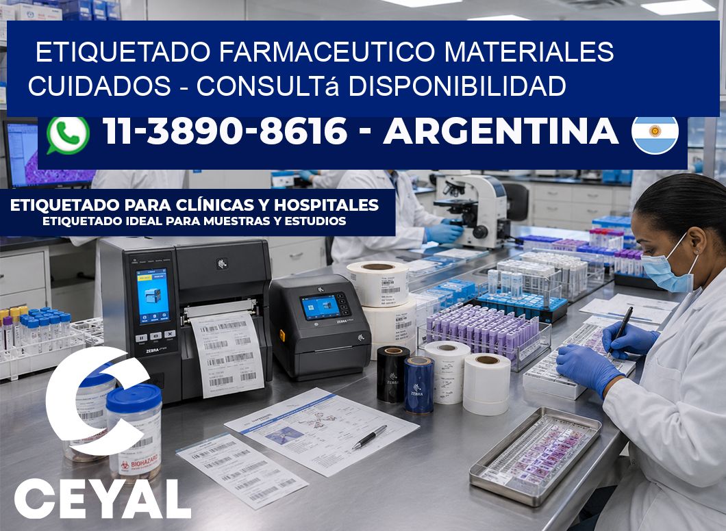 ETIQUETADO FARMACEUTICO MATERIALES CUIDADOS - Consultá disponibilidad