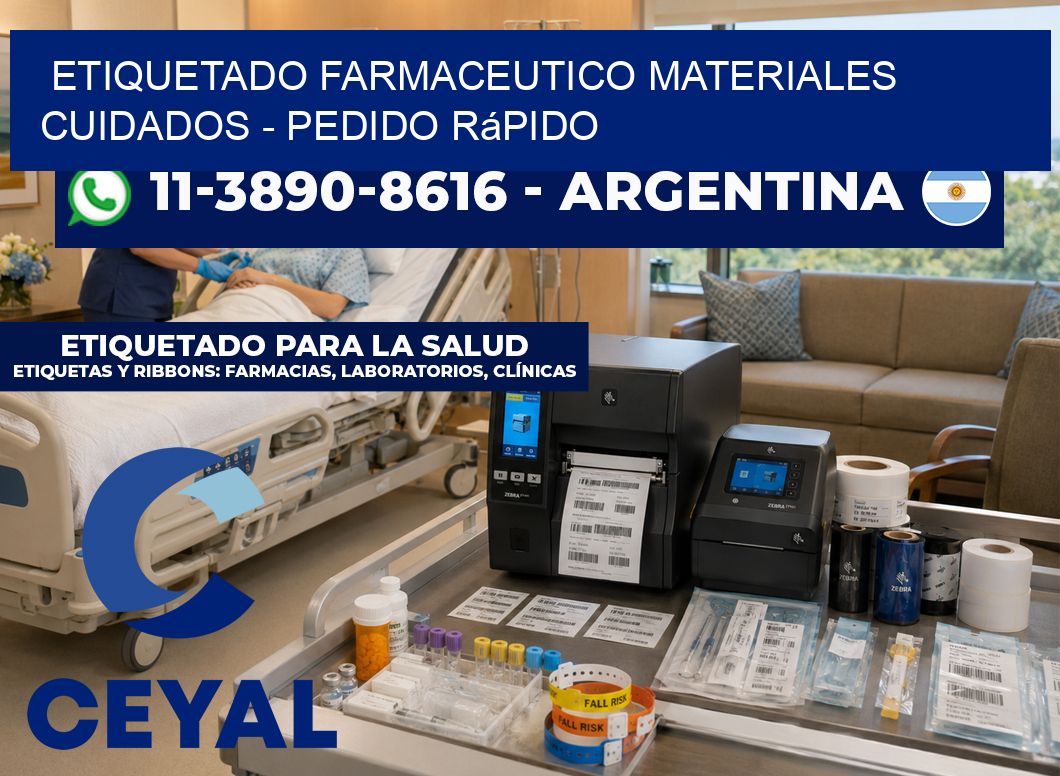 ETIQUETADO FARMACEUTICO MATERIALES CUIDADOS - Pedido rápido