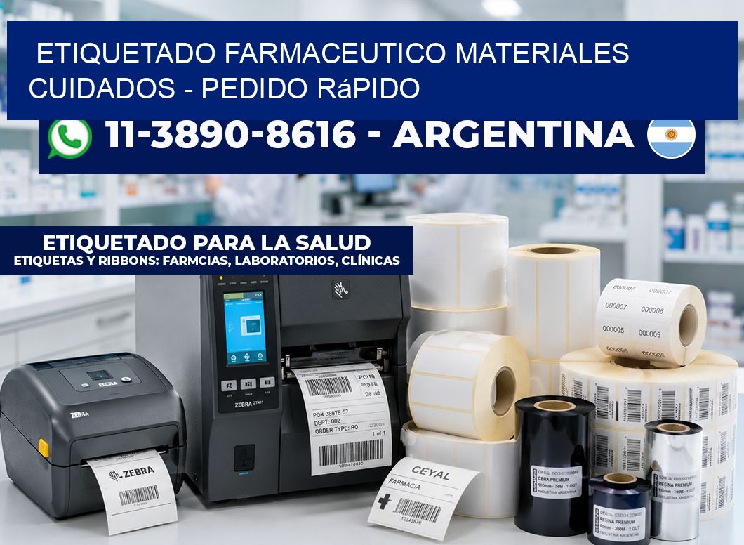 ETIQUETADO FARMACEUTICO MATERIALES CUIDADOS - Pedido rápido