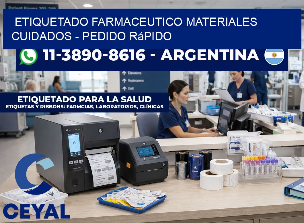 ETIQUETADO FARMACEUTICO MATERIALES CUIDADOS – Pedido rápido