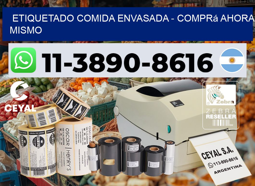 Etiquetado comida envasada - Comprá ahora mismo