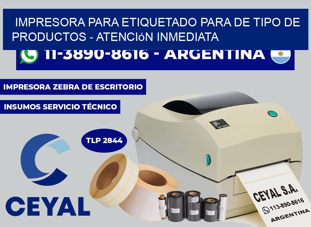 IMPRESORA PARA ETIQUETADO PARA DE TIPO DE PRODUCTOS – Atención inmediata