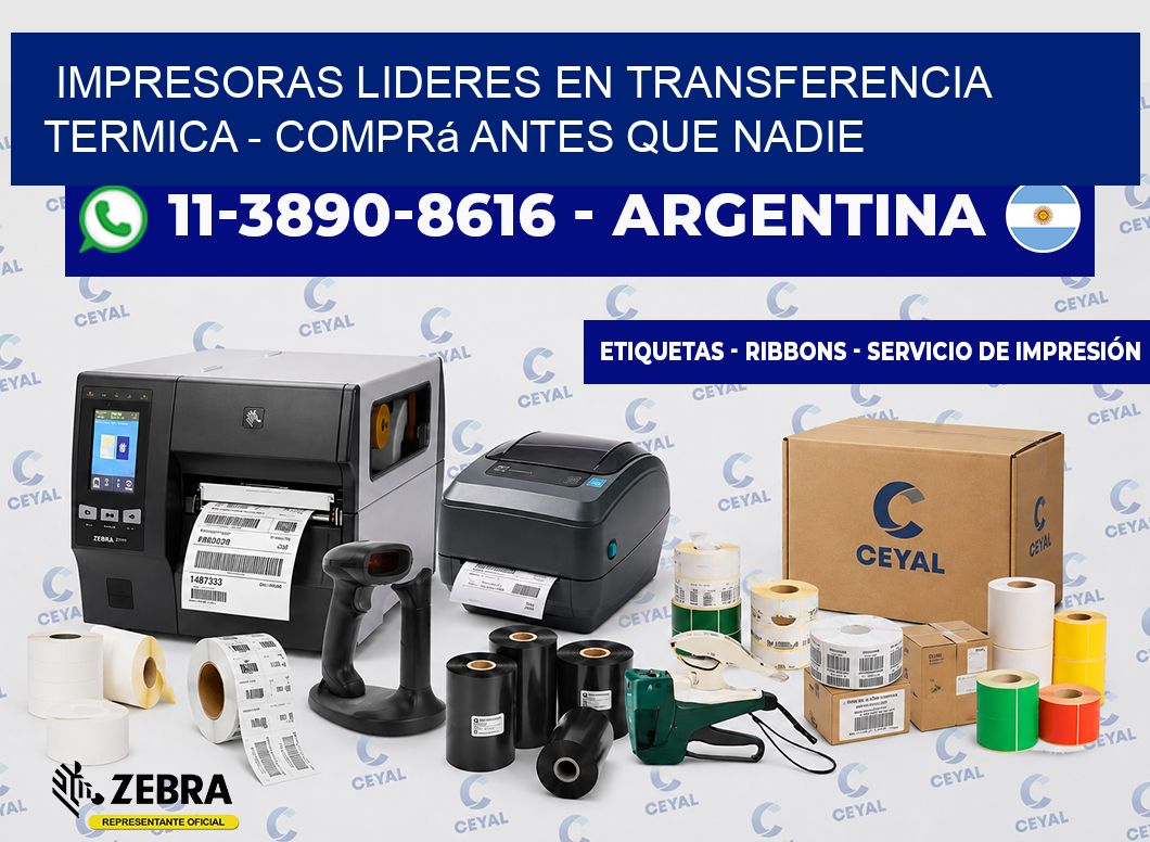 IMPRESORAS LIDERES EN TRANSFERENCIA TERMICA - Comprá antes que nadie