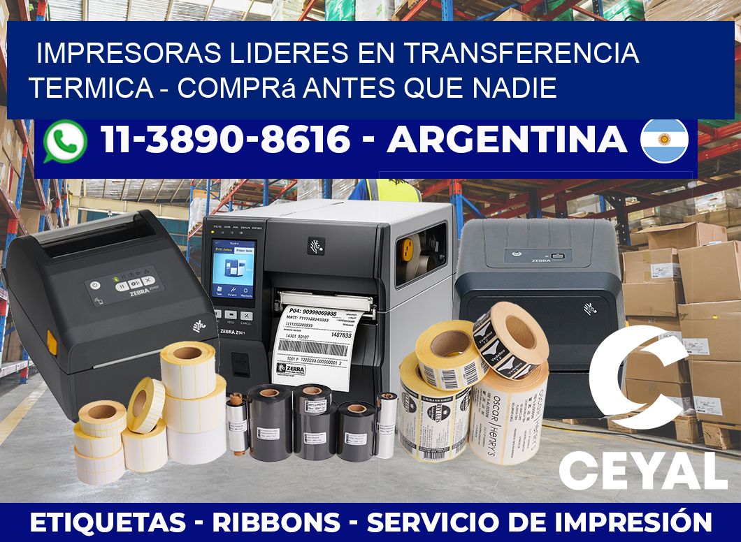 IMPRESORAS LIDERES EN TRANSFERENCIA TERMICA – Comprá antes que nadie