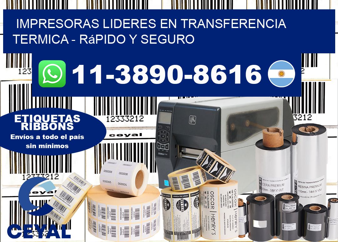 IMPRESORAS LIDERES EN TRANSFERENCIA TERMICA - rápido y seguro