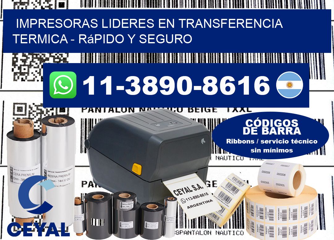 IMPRESORAS LIDERES EN TRANSFERENCIA TERMICA - rápido y seguro