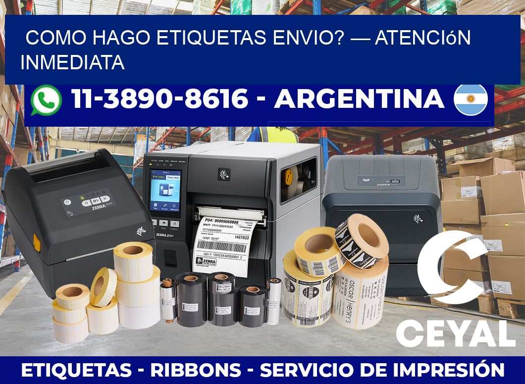 como hago etiquetas envio? — Atención inmediata
